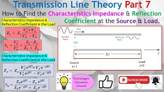 Tx Line Part 7 How to Calculate Reflection Coefficient amp Characteristic Impedance of Source amp Load [upl. by Adnylg]