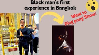 Black mans first experience in Thailand Bangkok Went to a ping pong show in Thailand crazy [upl. by Hebe]