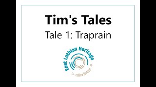 Tims Tales Traprain [upl. by Pavlov]