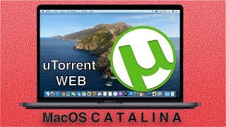 Como es el nuevo uTORRENT Web en MacOS Catalina [upl. by Ennyl]