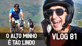 O Alto Minho é tão lindo  VLOG081  Monção e Melgaço GranFondo 2018 [upl. by Droffilc154]