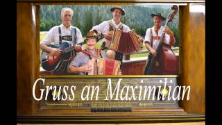 D´Neuneralm Musi  Oh Katharina  Gruss an Maximilian [upl. by Thais]