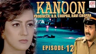 Kanoon  BR Chopra Hindi Serial  Episode  12 [upl. by Carmelita]