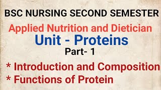 Unit  Proteins Applied Nutrition and Dietician BSC NURSING SECOND SEM [upl. by Ailadgim994]