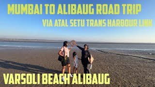 Mumbai to Alibaug by road via Atal Setu  Mumbai to Alibaug road trip  Varsoli beach Alibaug trip [upl. by Nellie825]