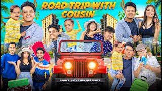 ROAD TRIP WITH COUSIN  COMEDY VIDEO  Prince Pathania  Aashish Bhardwaj [upl. by Hyacinthe206]