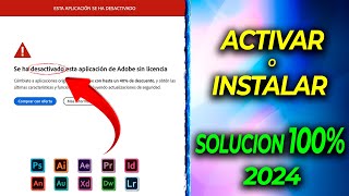 SOLUCION ✅ Se ha DESACTIVADO esta aplicación de adobe SIN licencia  ACTIVAR O INSTALAR facil 2024👍🏻 [upl. by Barthold]