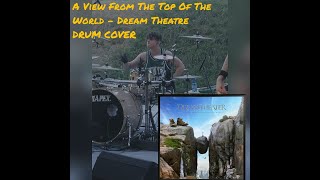 A View From The Top Of The World  Dream Theater  DRUM COVER [upl. by Gilbert]