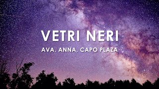 AVA ANNA Capo Plaza  VETRI NERI LyricsTestoLetra [upl. by Airym170]