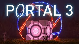 Portal 3 Official Trailer [upl. by Aicirtak]