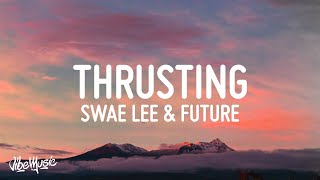 Internet Money  Thrusting Lyrics feat Swae Lee amp Future  1 Hour Version [upl. by Evars379]