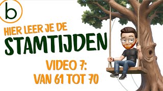 De Stamtijden van 61 tot 70 video 7 Leer de onregelmatige werkwoorden incl woordverklaringen [upl. by Hasila295]