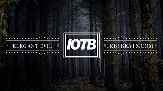 Elegant Evil  Classic Dark Trap Beat IrbyBeats [upl. by Marienthal]