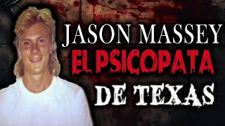 JASON MASSEY EL PSICOPATA DE TEXAS  Escena del Crimen CDY [upl. by Leund]