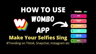 How to Use Wombo App  Womboai Tutorial Make your Selfies Sing [upl. by Weed]