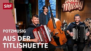 Viel zu feiern und gratulieren in der Titlishütte Luzern  Potzmusig  Volksmusik  SRF [upl. by Shandra]