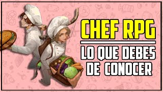 CHEF RPG  Todo lo que DEBES de CONOCER  Análisis [upl. by Wilfrid]