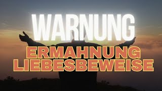 Warnung Ermahnung  Liebesbeweise [upl. by Dail]