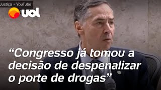 Barroso diz que STF não está votando para descriminalizar drogas e sim diferenciando porte e tráfico [upl. by Strepphon193]