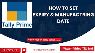 How to Set Manufacturing amp Expiry Date on Bill in Tally Manufacturing Date and Expiry Date Setting [upl. by Standing]