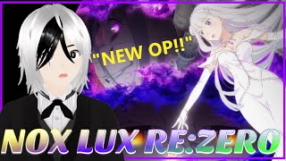 MYTH amp ROID「NOX LUX」（TVアニメ『Reゼロから始める異世界生活』3rd season EDテーマ） Anime veteran Reacts [upl. by Alejna]