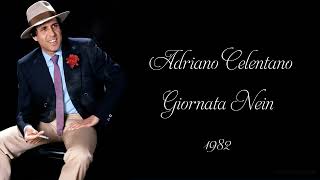 Adriano Celentano  Giornata Nein 1982 [upl. by Wojak]