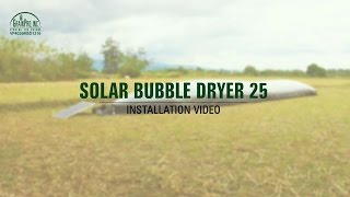 Solar Bubble Dryer 25  Instructional Video [upl. by Sifan]