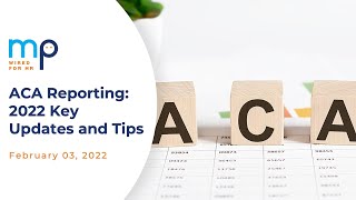 ACA Reporting 2022 Key Updates and Tips [upl. by Quin]