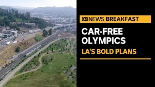 Los Angeless bold plans for a carfree 2028 Olympic Games  ABC News [upl. by Bohner]