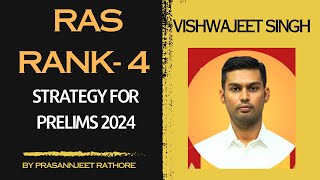 RAS Pre 2024 strategy by Rank 4th Vishwajeet Singh [upl. by Hayes659]