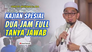 Kajian Spesial Diskusi Tanya Jawab❗Ustadz Adi Hidayat [upl. by Ailliw31]