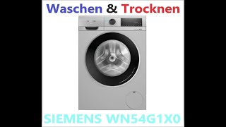 Waschtrockner Siemens WN54G1X0 iQ500 Waschtrockner 1400 Umin Erstinbetriebnahme Review [upl. by Vernor289]