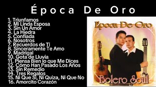 EPOCA DE ORO “INOLVIDABLE”  BOLERO SOUL [upl. by Debora]