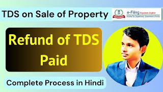 How to Claim 26QB TDS Refund  26QB TDS Refund Complete Process  Refund of TDS on Sale of Property [upl. by Lirbaj528]