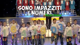 Sono impazziti i numeri  di prima elementare  canzone per bambini [upl. by Ahc]