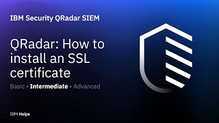 QRadar How to install an SSL certificate [upl. by End]