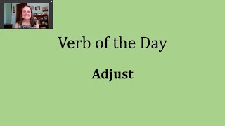 Verb of the Day  Adjust [upl. by Sinnej817]