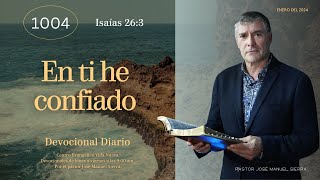 Devocional diario 1004 por el p𝖺𝗌𝗍𝗈𝗋 José Manuel Sierra [upl. by Aikcin159]