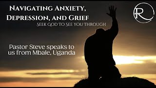 Navigating Depression Grief and Anxiety with Faith [upl. by Ariahay]