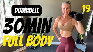 Strong in 30 FULL BODY dumbbell workout to strengthen and sculpt [upl. by Doug]