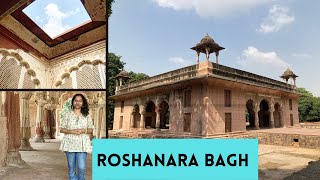 Roshanara Bagh l Mughal Princess l Hidden gem of Delhi l Travel l History l Heritage [upl. by Rad]