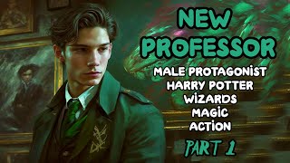 HARRY POTTER New Professor at Hogwarts Part 1 Audiobook [upl. by Nonaihr]