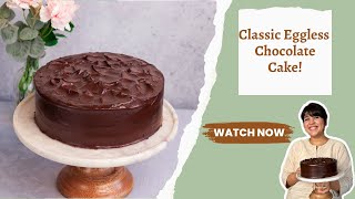 Eggless Chocolate Cake चॉकलेट केक । एग्लेस चॉकलेट केक [upl. by Earased]