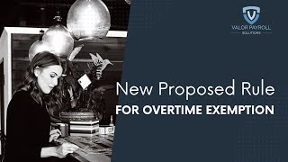 New Proposed Rule to Raise Overtime Exemption Salary [upl. by Notgnirra900]