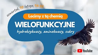 Lecimy z WIELOFUNKCYJNYMI aminokwasy cukry rozdziały chemia matura  chemia organiczna [upl. by Jaal437]