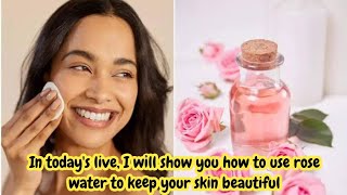 In todays live I will show you how to use rose water to keep your skin beautiful [upl. by Pahl531]