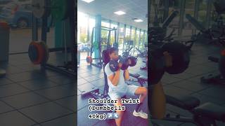 Upper body strength Shoulder Twist gym gymlife gymmotivation gymlover [upl. by Tomkins]