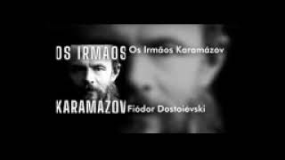 Os Irmãos Karamázov Parte 1 Audiolivro [upl. by Olifoet]