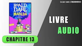 Matilda  Chapitre 13  Le cours du jeudi  Livre audio [upl. by Dawaj205]