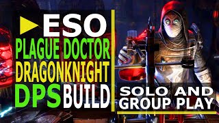 ESO quotPlague Doctorquot EASY Stamina Dragonknight DPS Build  Markarth [upl. by Booze969]